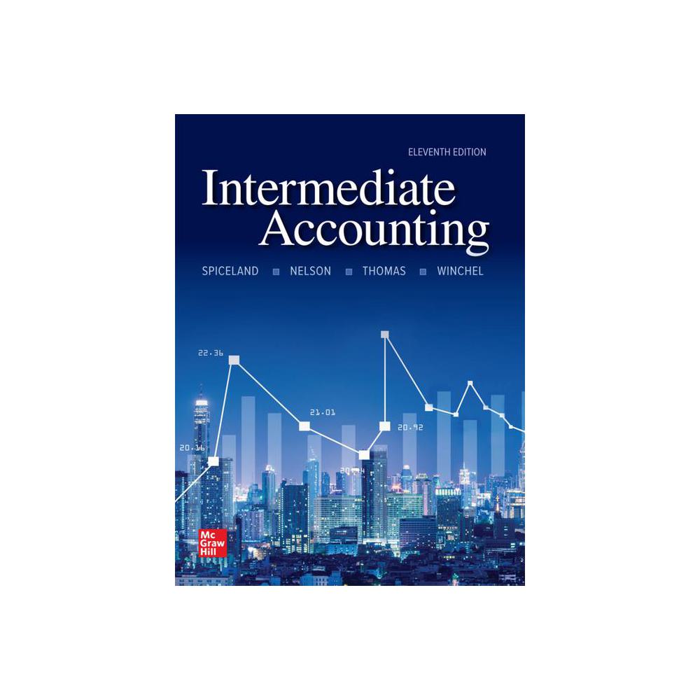 Spiceland, Intermediate Accounting (Loose Leaf), 9781264387441, McGraw-Hill Education, 11, Business & Economics, Books, 639387